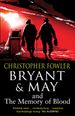 Bryant & May and the Memory of Blood